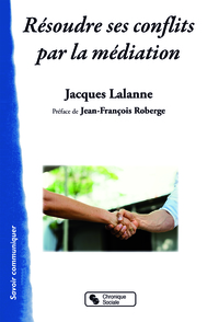 Picture of Résoudre ses conflits par la médiation