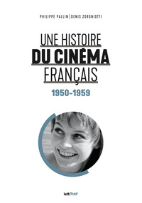 Image de Une histoire du cinéma français (tome 3. 1950-1959) [luxe]