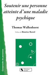Picture of SOUTENIR UNE PERSONNE ATTEINTE D'UNE MALADIE PSYCHIQUE