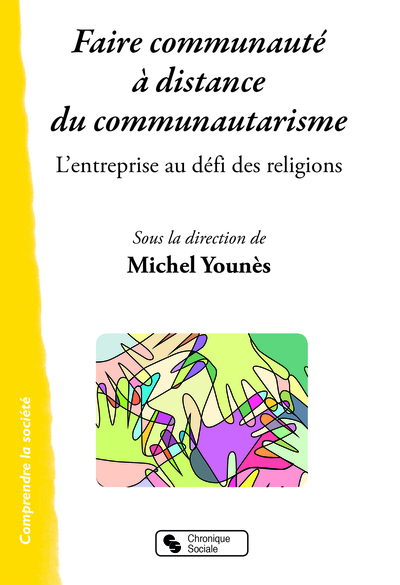 Picture of FAIRE COMMUNAUTE A DISTANCE DU COMMUNAUTARISME