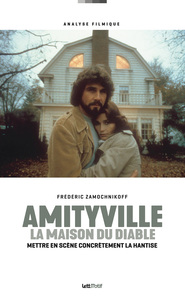 Picture of Amityville, la maison du diable : mettre en scène concrètement la hantise
