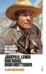 Image de Trois maîtres du cinéma modeste : Joseph H. Lewis, Don Siegel, Budd Boetticher (couv 2)