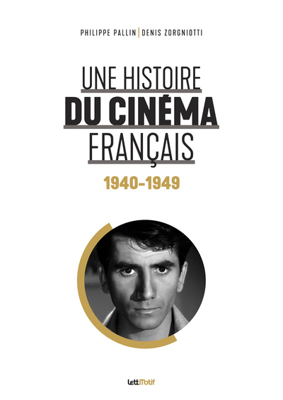Image de Une histoire du cinéma français (tome 2. 1940-1949)