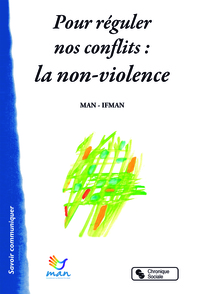 Picture of Pour réguler nos conflits : la non-violence
