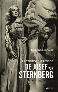 Image de Les visions d'Orient de Josef von Sternberg