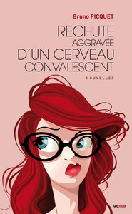 Picture of Rechute aggravée d'un cerveau convalescent (nouvelles)