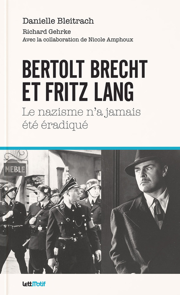 Image de Bertolt Brecht et Fritz Lang : le nazisme n’a jamais été éradiqué