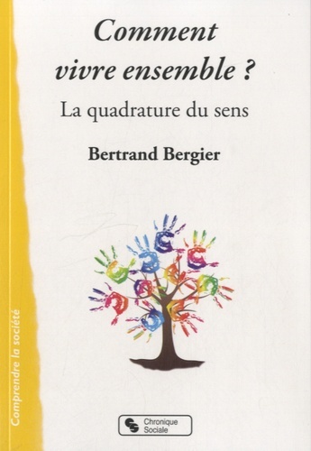 Picture of Comment vivre ensemble ? la quadrature du sens