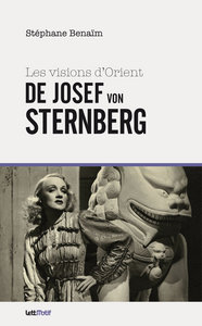Image de Les visions d'Orient de Josef von Sternberg