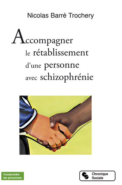 Picture of ACCOMPAGNER LE RETABLISSEMENT D'UNE PERSONNE AVEC SCHIZOPHRE