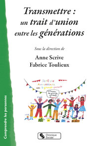 Image de Transmettre : un trait d'union entre les générations