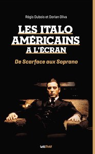 Picture of Les Italo-Américains à l'écran (de Scarface aux Soprano)