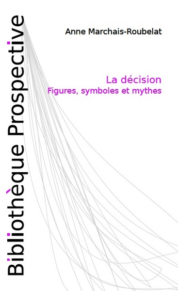 Picture of La décision Figures symboles et mythes