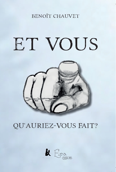 Picture of Et vous, qu'auriez-vous fait?
