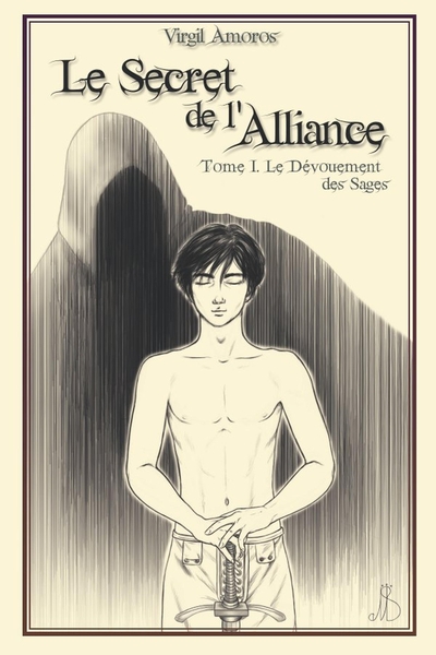 Picture of Le Secret de l'Alliance - I. Le Dévouement des Sages