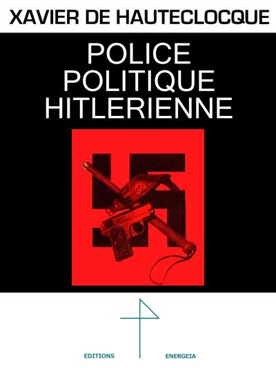 Picture of Police politique hitlérienne Xavier de Hauteclocque