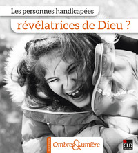 Picture of Les personnes handicapées révélatrices de Dieu ?