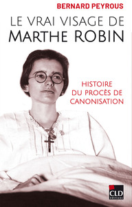 Image de Le vrai visage de Marthe Robin