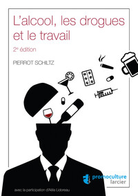 Picture of L'alcool, les drogues et le travail