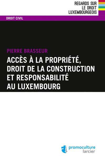 Image de Accès à la propriété, droit de la construction et responsabilité au Luxembourg