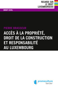 Image de Accès à la propriété, droit de la construction et responsabilité au Luxembourg