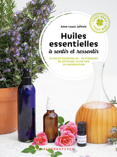 Image de Huiles essentielles à sentir et ressentir