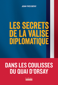Image de Les Secrets de la valise diplomatique