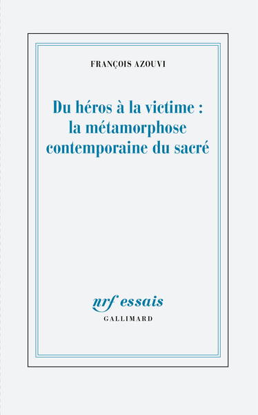 Picture of Du héros à la victime : la métamorphose contemporaine du sacré