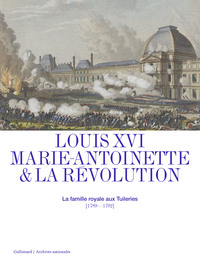 Picture of Louis XVI, Marie-Antoinette et la Révolution