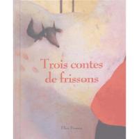 Picture of Trois contes de frissons