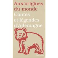 Picture of Contes et légendes d'Allemagne, de Suisse et d'Autriche