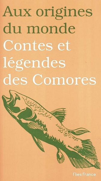 Image de Contes et légendes des Comores ou Genèse d'un pays bantu