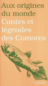 Picture of Contes et légendes des Comores ou Genèse d'un pays bantu