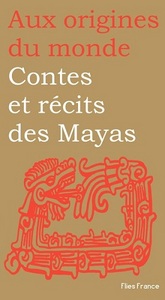 Image de Contes et récits des Mayas