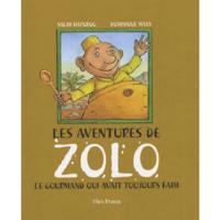 Image de Les aventures de Zolo le gourmand qui avait toujours  faim