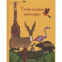 Image de Trois contes sauvages