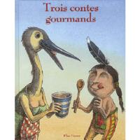 Image de Trois contes gourmands