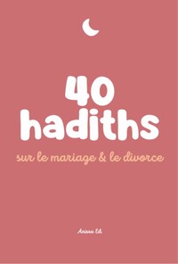 Picture of 40 hadiths sur le mariage et le divorce