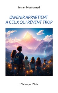 Picture of L'avenir appartient à ceux qui rêvent trop