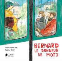 Image de BERNARD, LE DONNEUR DE MOTS