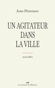 Picture of Un agitateur dans la ville