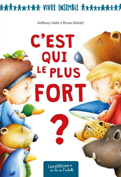 Image de C'EST QUI LE PLUS FORT ? / Coll Vivre Ensemble