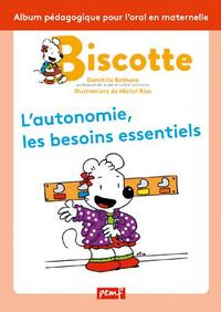 Image de BISCOTTE : L'AUTONOMIE ET LES BESOINS ESSENTIELS