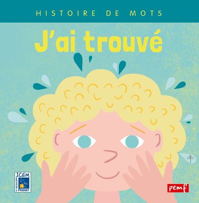 Picture of Histoire de mots / J'ai trouvé