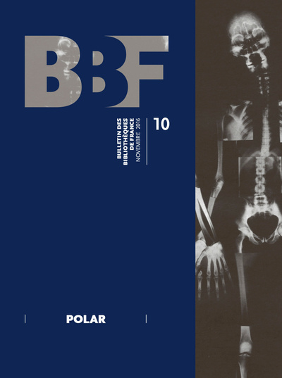 Picture of BULLETIN DES BIBLIOTHEQUES DE FRANCE (BBF), N  10/2016. POLAR
