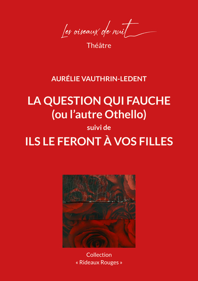 Image de La Question qui fauche (ou l'autre Othello) suivi de Ils le feront à vos filles