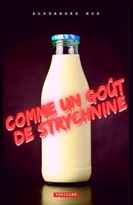 Picture of Comm un goût de strychnine