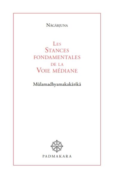 Picture of Les Stances Fondamentales de la Voie médiane 2nde édition