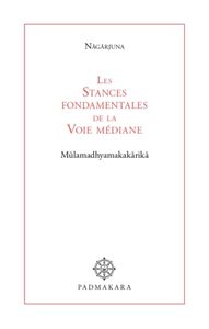 Picture of Les Stances Fondamentales de la Voie médiane 2nde édition