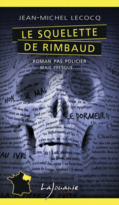 Picture of Le squelette de Rimbaud